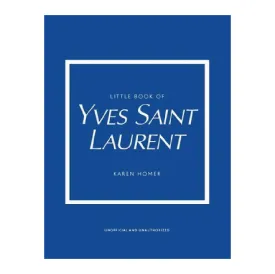 LITTLE BOOK OF YVES SAINT LAURENT